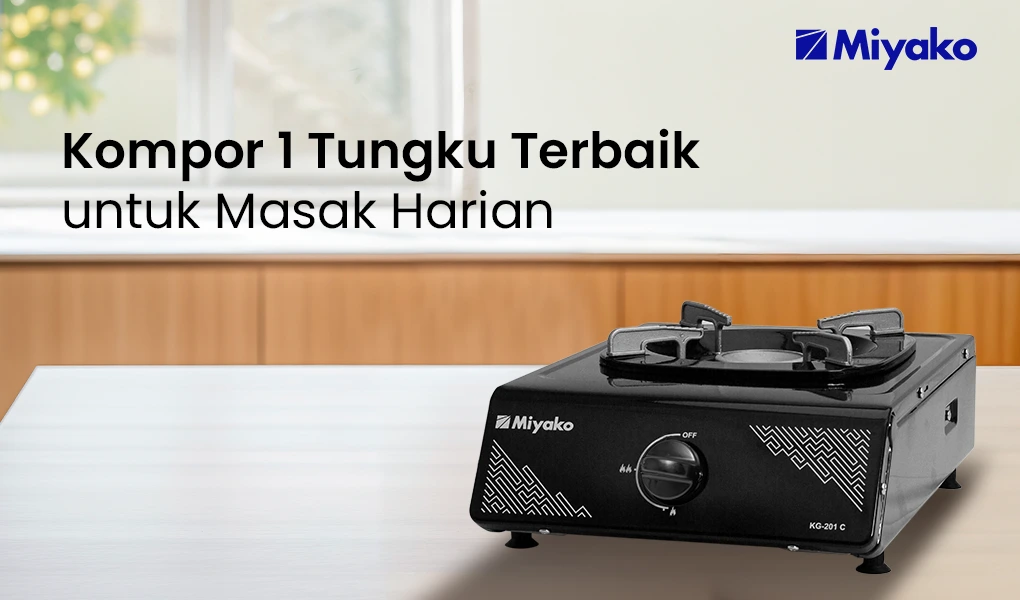Rekomendasi Kompor 1 Tungku Terbaik