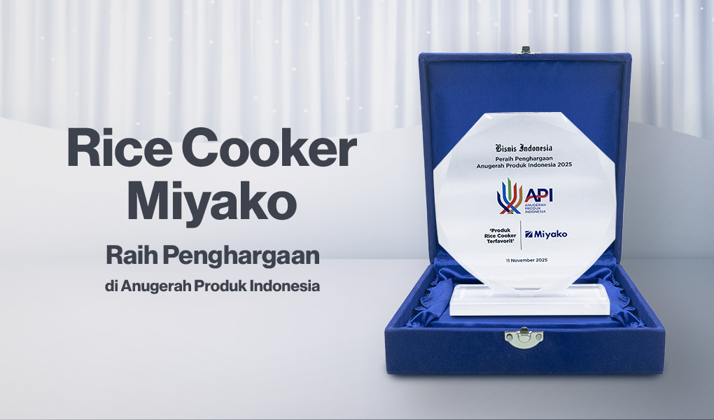 Rice Cooker Miyako Raih Penghargaan di Anugerah Produk Indonesia 2025